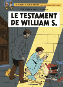 Le testament de William S.Yves Sente & André Juliard, Ed Blake et Mortimer